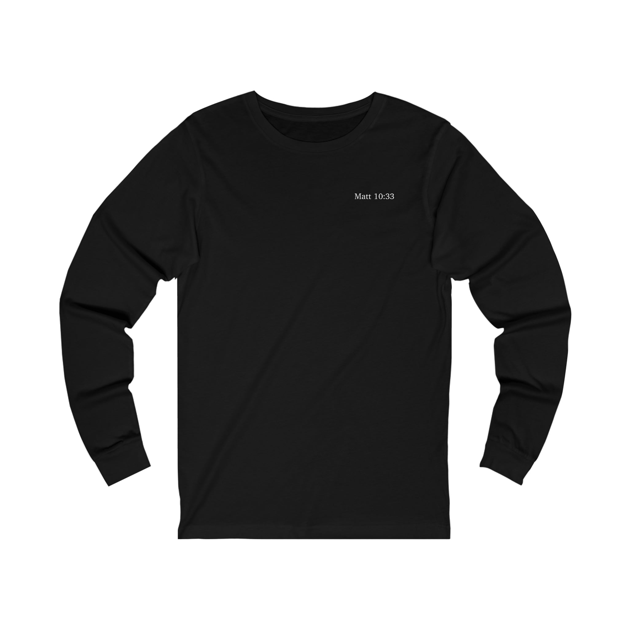 Matt 10:33 Long Sleeve T-Shirt