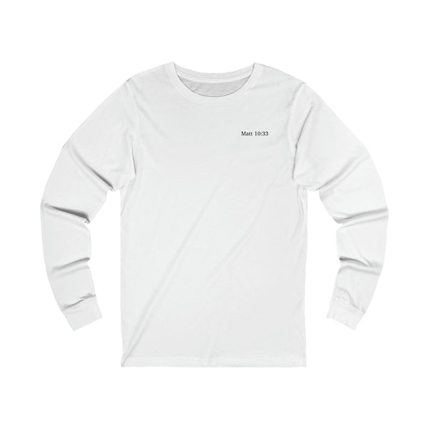 Matt 10:33 Long Sleeve T-Shirt