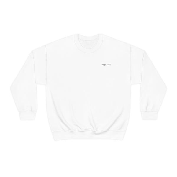 Zeph 3:17 Sweatshirt