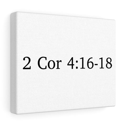 2 Cor 4:16-18 Canvas Wrap