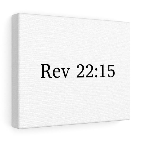 Rev 22:15 Canvas Wrap