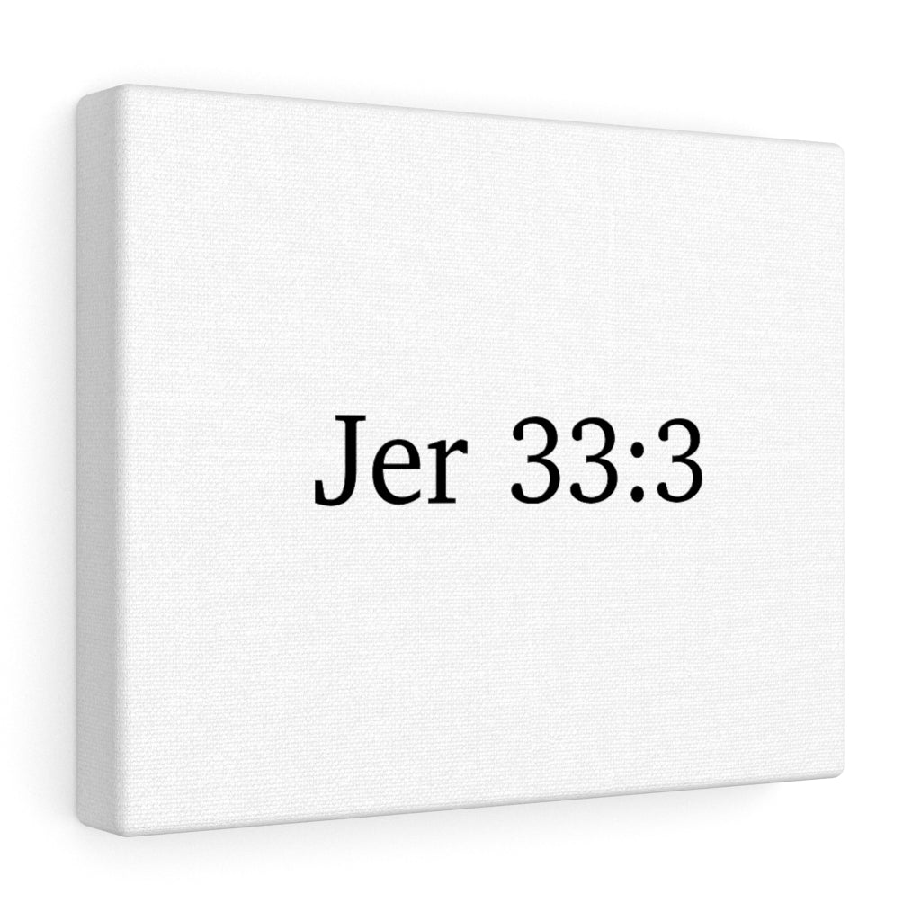 Jer 33:3 Canvas Wrap