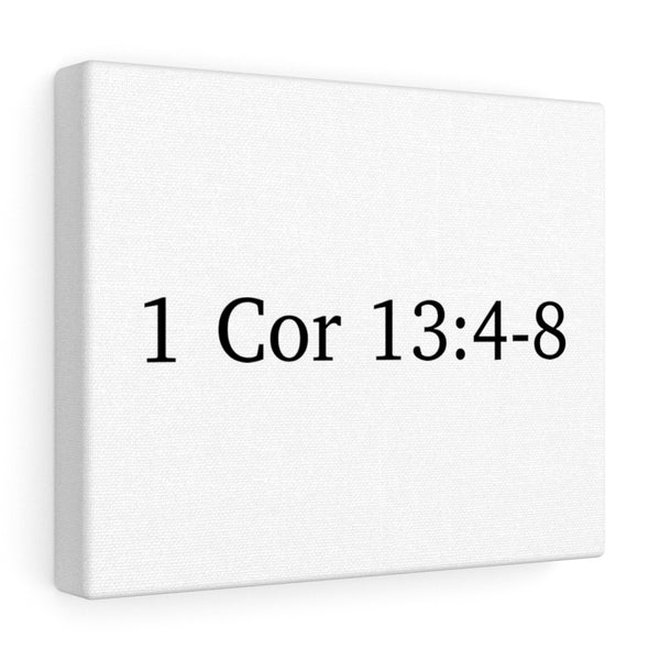 1 Cor 13:4-8  Canvas Wrap